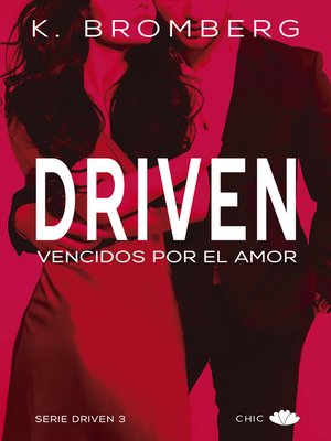 cover image of Driven. Vencidos por el amor